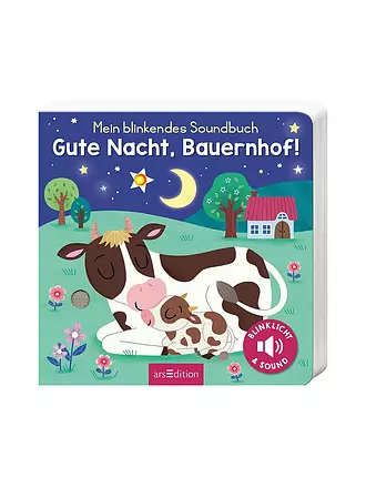 ARS EDITION VERLAG | Buch - Mein blinkendes Soundbuch - Gute Nacht, Bauernhof! | 