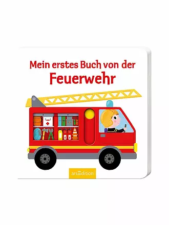 ARS EDITION VERLAG | Mein erstes Buch von der Feuerwehr | keine Farbe