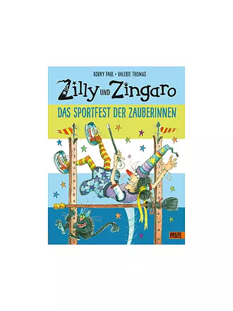 BELTZ & GELBERG VERLAG | Buch - Zilly und Zingaro. Das Sportfest der Zauberinnen | 