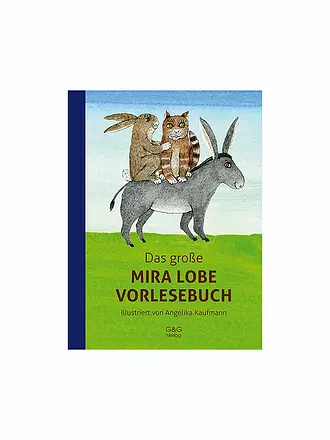 G & G VERLAG | Das große Mira Lobe Vorlesebuch | 