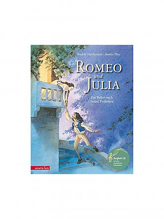 ANNETTE BETZ VERLAG | Romeo und Julia - Das Ballett nach Sergei Prokofjew - Buch mit CD