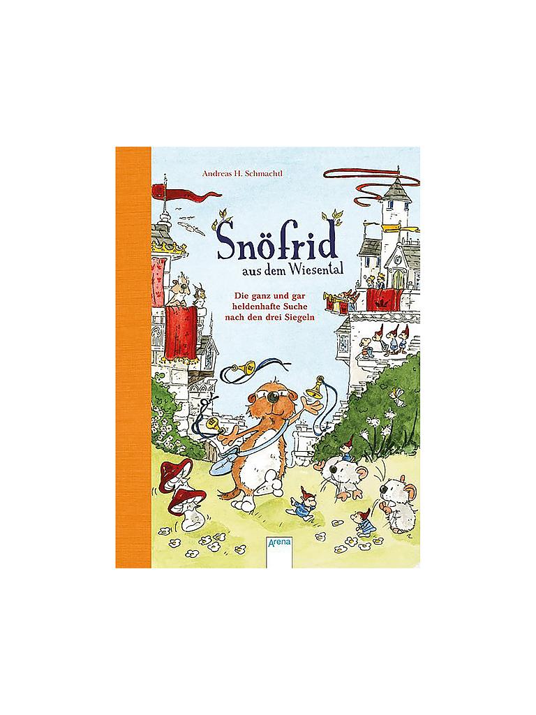 Arena Verlag Buch Snofrid Aus Dem Wiesental Die Ganz Und Gar Heldenhafte Suche Nach Den Drei Siegeln Transparent