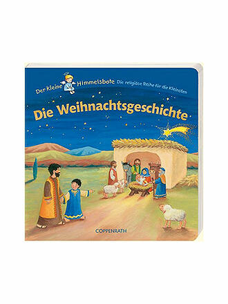 COPPENRATH VERLAG | Buch - Die Weihnachtsgeschichte - Der kleine Himmelsbote (Gebundene Ausgabe)