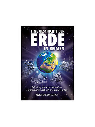 EDITION A. TROETSCH VERLAG | Buch - Eine Geschichte der Erde in Reimen