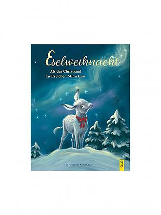 G & G VERLAG | Buch - Eselweihnacht - Als das Christkind zu Eselchen Mimi kam