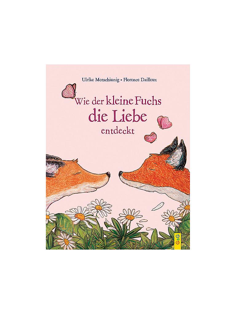 G & G VERLAG Buch - Wie der kleine Fuchs die Liebe ...