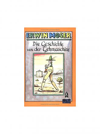 NILPFERD RESIDENZ VERLAG | Die Geschichte von der Gehmaschine (Gulliver) (Autor: Erwin Moser)