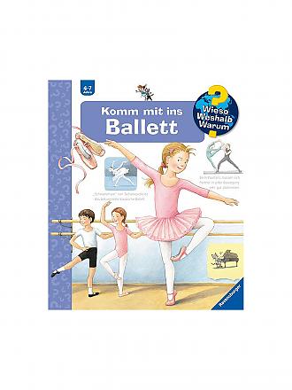 RAVENSBURGER | Buch - Wieso Weshalb Warum - Komm mit ins Ballett Band 54