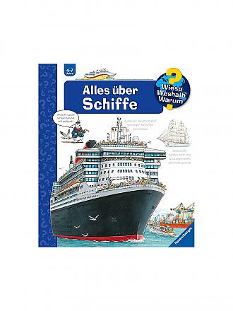 RAVENSBURGER | Buch - Wieso Weshalb Warum - Alles über Schiffe Band 56