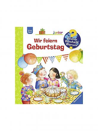 RAVENSBURGER | Buch - Wieso Weshalb Warum junior - Wir feiern Geburtstag Band 27