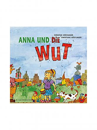 SAUERLAENDER VERLAG | Buch - Anna und die Wut (Gebundene Ausgabe)