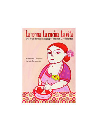 SUITE | Kochbuch - La Nonna La Cucina La Vita